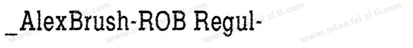 _AlexBrush-ROB Regul字体转换